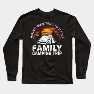 Family Camping Trip Vintage Sunset Camper Camp Matching Group Long Sleeve T-Shirt